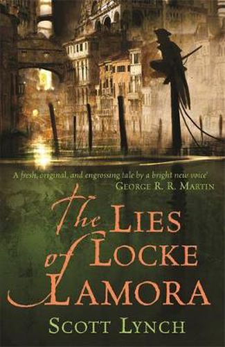 Cover image for The Lies of Locke Lamora: The deviously twisty fantasy adventure you will not want to put down