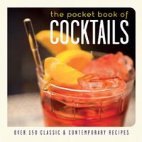Cover image for The Pocket Book of Cocktails: Over 150 Classic and Contemporary Recipes