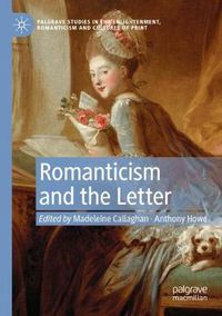 Cover image for Romanticism and the Letter