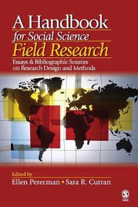 Cover image for A Handbook for Social Science Field Research: Essays & Bibliographic Sources on Research Design and Methods