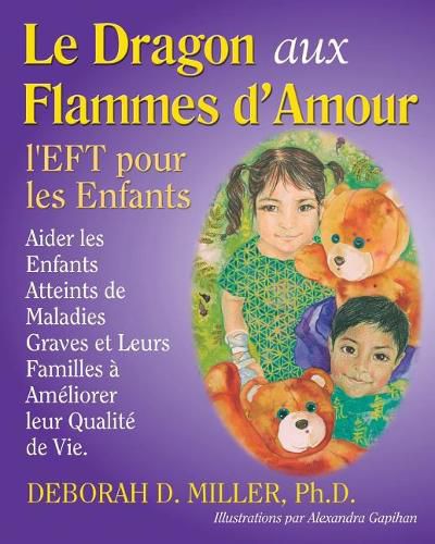 Cover image for Le Dragon aux Flammes d'Amour: l'EFT pour les Enfants