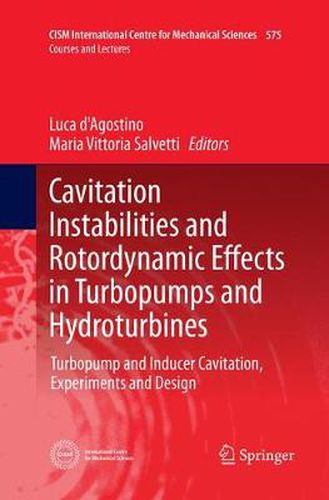 Cover image for Cavitation Instabilities and Rotordynamic Effects in Turbopumps and Hydroturbines: Turbopump and Inducer Cavitation, Experiments and Design