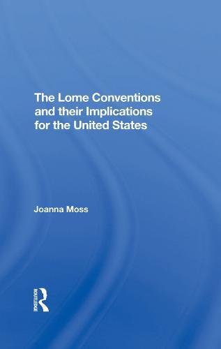 Cover image for The Lome Conventions and their Implications for the United States