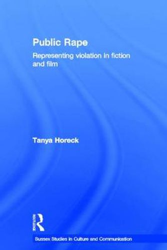 Cover image for Public Rape: Representing Violation in Fiction and Film