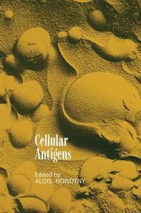 Cover image for Cellular Antigens: Lectures and Summaries of the Conference on Cellular Antigens, Held in Philadelphia, June 7-9, 1971 Sponsored by Ortho Research Foundation