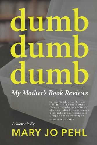 Cover image for Dumb Dumb Dumb: My Mother's Book Reviews