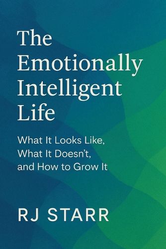Cover image for The Emotionally Intelligent Life