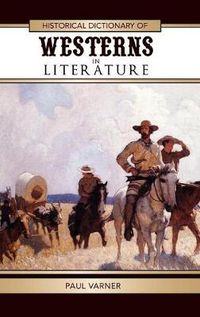 Cover image for Historical Dictionary of Westerns in Literature