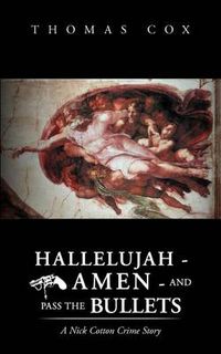 Cover image for Hallelujah - Amen - And Pass the Bullets