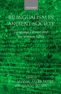 Cover image for Bilingualism in Ancient Society: Language Contact and the Written Text