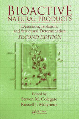 Cover image for Bioactive Natural Products: Detection, Isolation, and Structural Determination, Second Edition