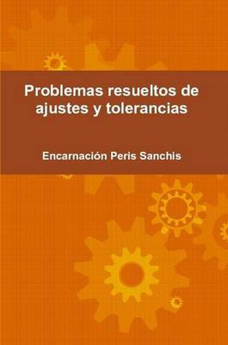 Cover image for Problemas Resueltos De Ajustes y Tolerancias