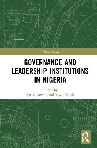 Cover image for Governance and Leadership Institutions in Nigeria