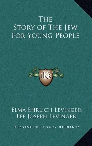 Cover image for The Story of the Jew for Young People