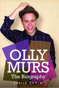Cover image for Olly Murs - the Biography