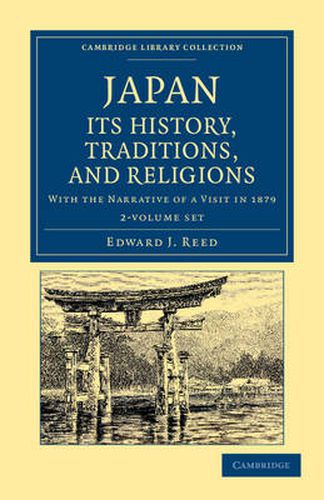 Cover image for Japan: Its History, Traditions, and Religions 2 Volume Set: With the Narrative of a Visit in 1879