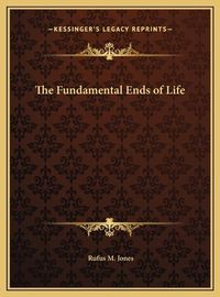 Cover image for The Fundamental Ends of Life