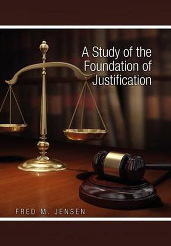 Cover image for A Study of the Foundation of Justification