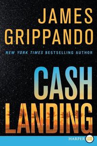 Cover image for Cash Landing LP: A Novel