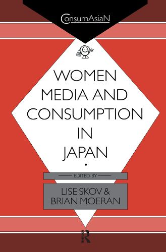 Cover image for Women, Media and Consumption in Japan