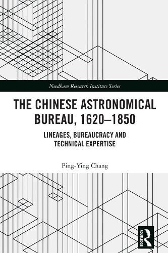 Cover image for The Chinese Astronomical Bureau, 1620-1850