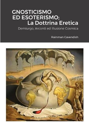 Cover image for Gnosticismo Ed Esoterismo; La Dottrina Eretica