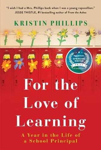 Cover image for For the Love of Learning: A Year in the Life of a School Principal