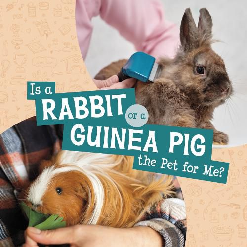 Cover image for Is a Rabbit or a Guinea Pig the Pet for Me?