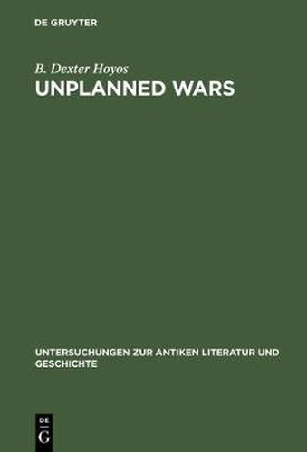 Cover image for Unplanned Wars: The Origins of the First and Second Punic Wars