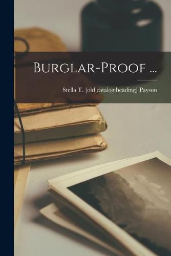 Cover image for Burglar-proof ...