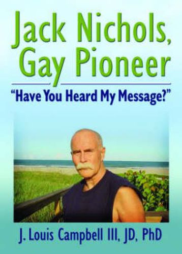 Cover image for Jack Nichols, Gay Pioneer: Have You Heard My Message?