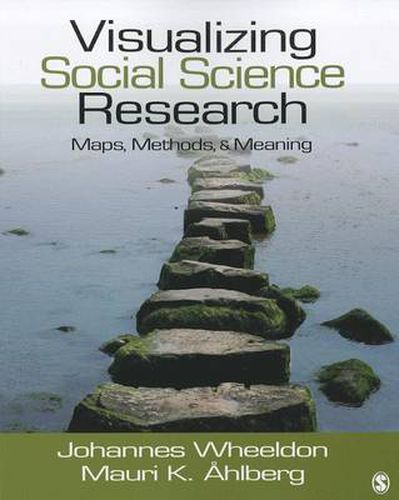 Cover image for Visualizing Social Science Research: Maps, Methods, & Meaning