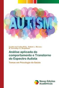 Cover image for Analise aplicada do comportamento e Transtorno do Espectro Autista