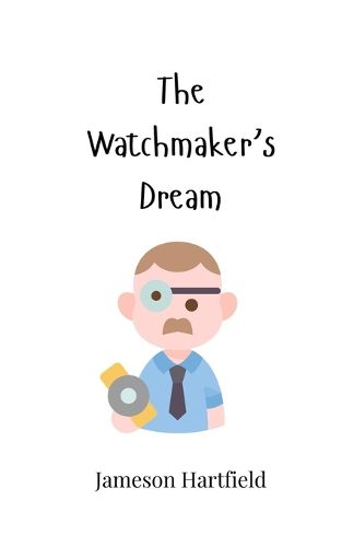 Cover image for The Watchmaker's Dream