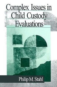 Cover image for Complex Issues in Child Custody Evaluations