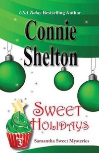 Cover image for Sweet Holidays: Samantha Sweet Mysteries, Book 3