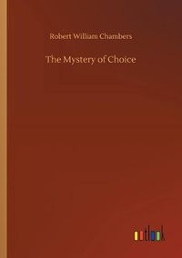 Cover image for The Mystery of Choice