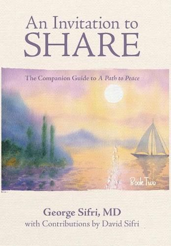 Cover image for An Invitation to Share: The Companion Guide to a Path to Peace