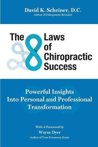 Cover image for The 8 Laws of Chiropractic Success: Powerful Insights Into Personal and Professional Transformation