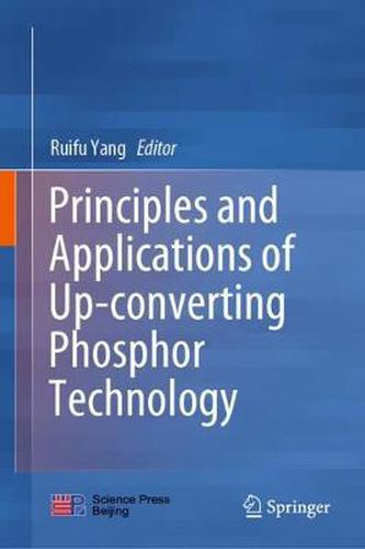 Cover image for Principles and Applications of Up-converting Phosphor Technology