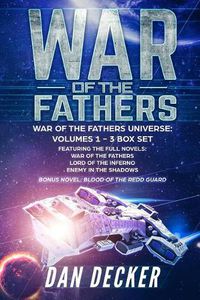 Cover image for War of the Fathers: War of the Fathers Universe: Volumes One - Three Box Set