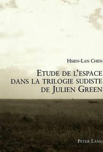 Cover image for Etude de l'Espace Dans La Trilogie Sudiste de Julien Green