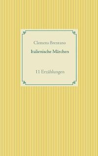 Cover image for Italienische Marchen: 11 Erzahlungen