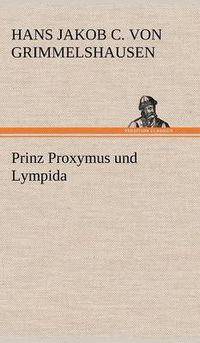 Cover image for Prinz Proxymus Und Lympida