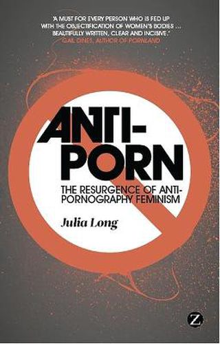 Cover image for Anti-Porn: The Resurgence of Anti-Pornography Feminism