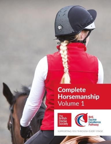 Cover image for BHS Complete Horsemanship: Volume 1