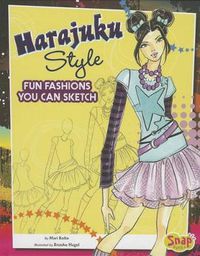 Cover image for Harajuku Style: Fun Fashions You Can Sketch