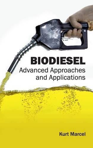 Cover image for Biodiesel: Advanced Approaches and Applications