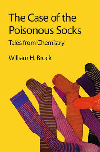 Cover image for The Case of the Poisonous Socks: Tales from Chemistry