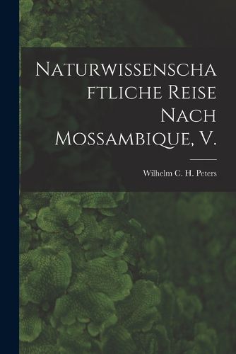 Cover image for Naturwissenschaftliche Reise Nach Mossambique, V.